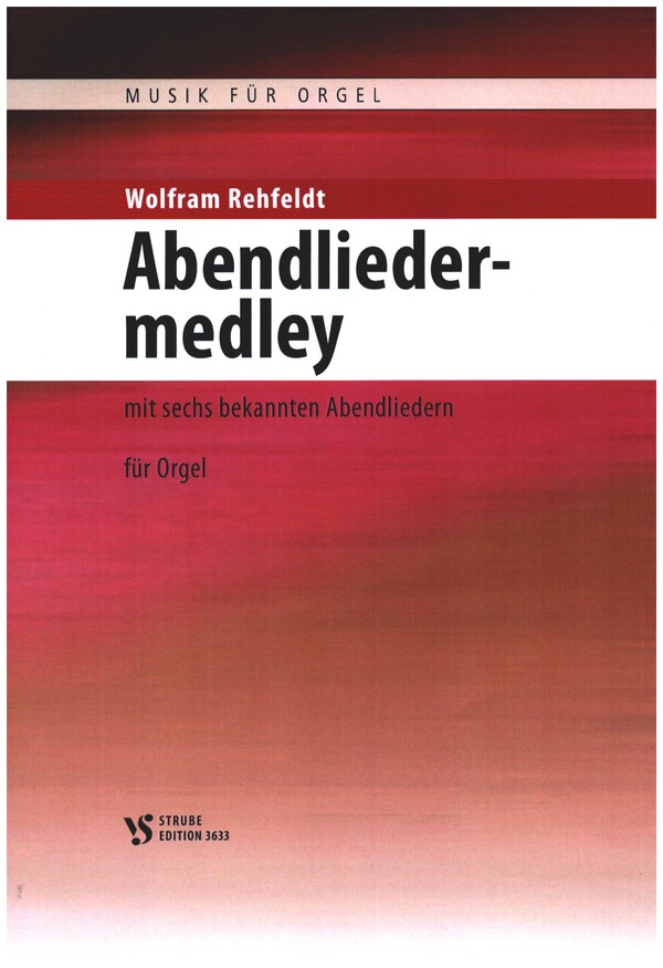 Abendliedermedley&nbsp;&nbsp;für Orgel&nbsp;&nbsp;