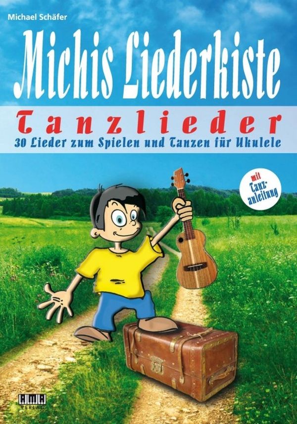 Michis Liederkiste - Tanzlieder  für Ukulele/tab (+chords)  