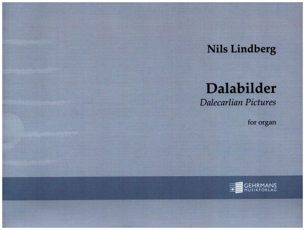 Dalabilder - Dalecarian Pictures  for organ  