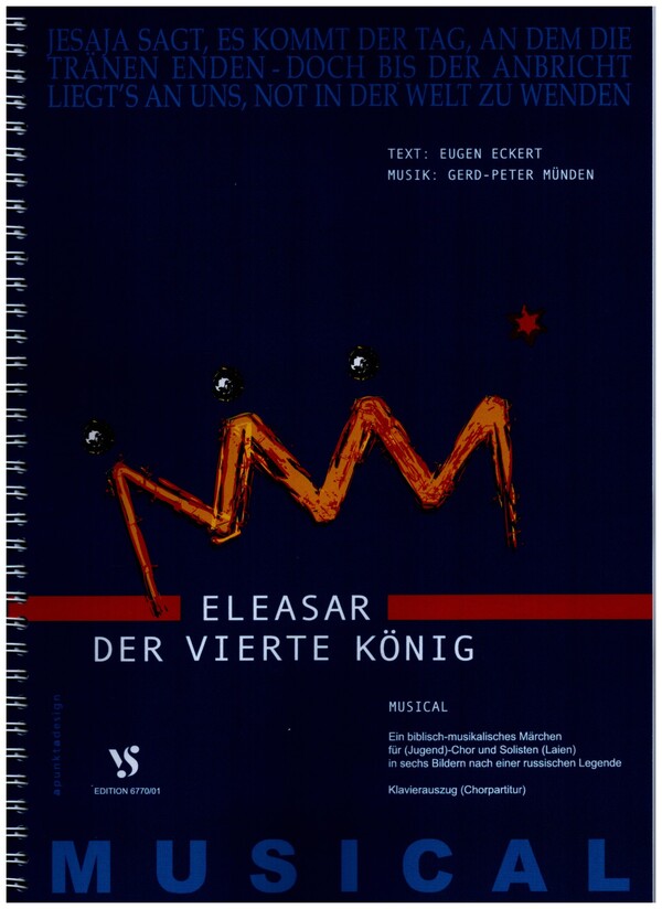 Eleasar - der vierte König  für (Jugend)-Chor und Solisten und Klavier  Chorpartitur