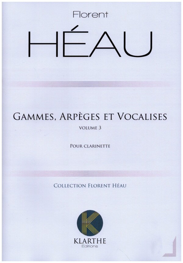 Gammes, Arpèges et Vocalises vol.3  pour clarinette  