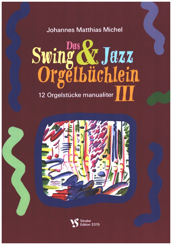 Das Swing & Jazz Orgelbüchlein&nbsp;&nbsp;für Orgel&nbsp;&nbsp;Set mit Band 1-3