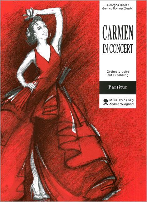 Carmen in Concert  für Erzähler und Orchester  Partitur mit Erzählung