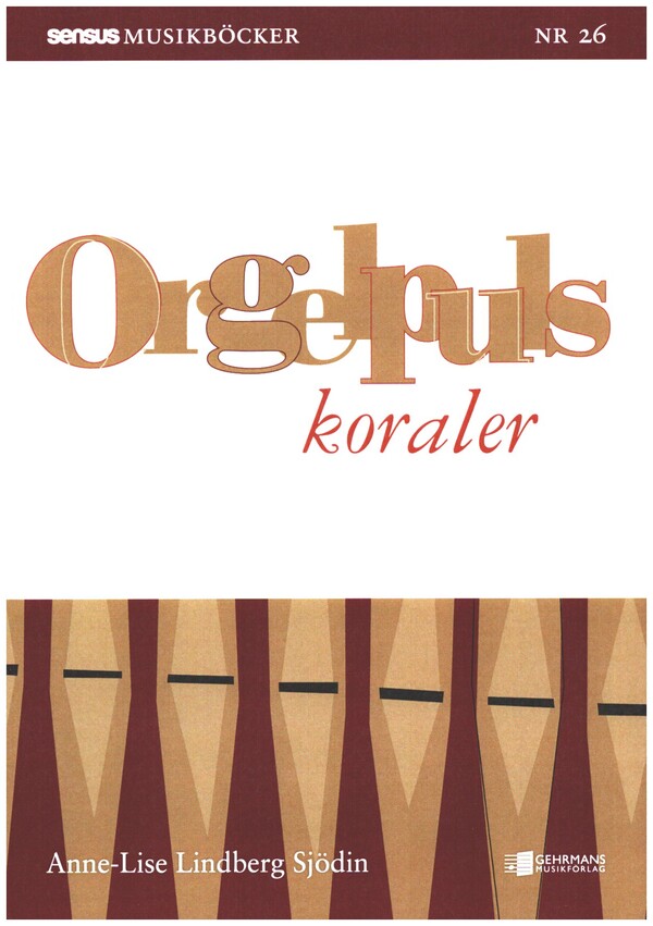 Orgelpuls Koraler&nbsp;&nbsp;for organ&nbsp;&nbsp;