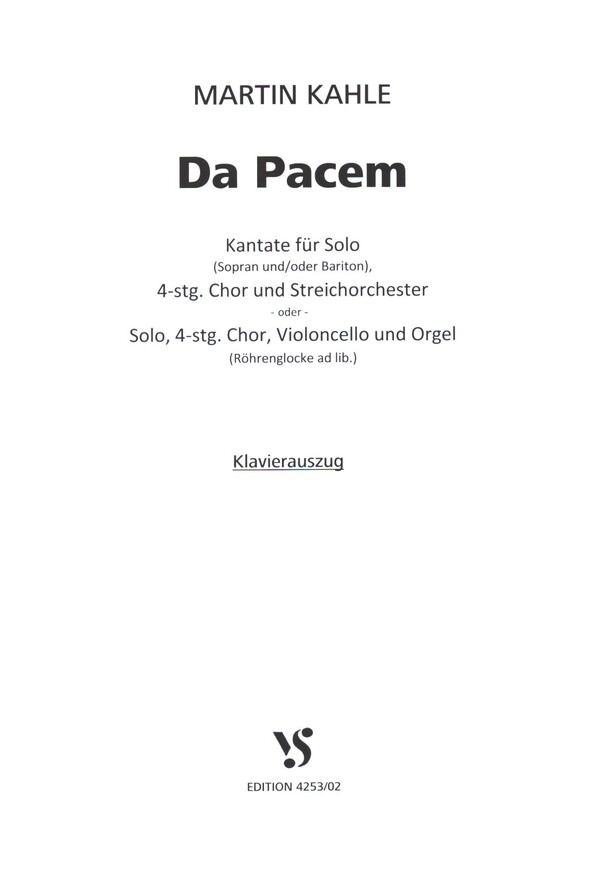 Da Pacem&nbsp;&nbsp;für Solo (S, Bar), gem Chor und Streichorchester&nbsp;&nbsp;Klavierauszug