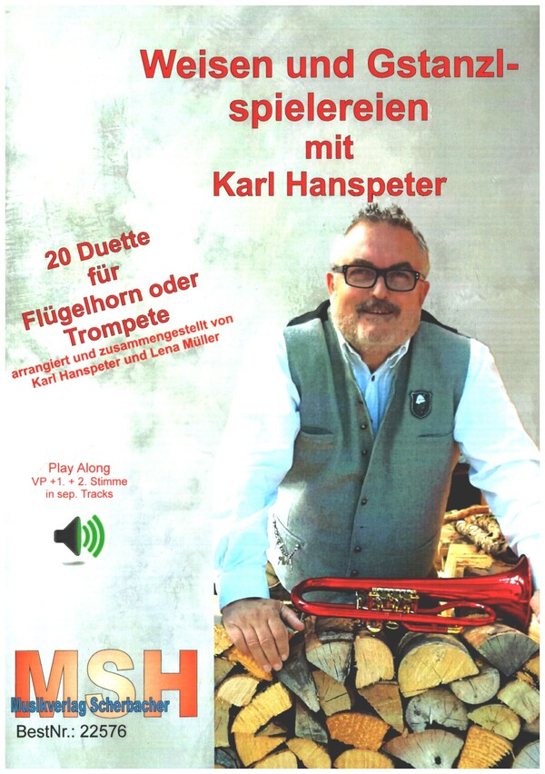 Weisen und Gstanzlspielereien mit Karl Hanspeter (+2CD's)  für 2 Flügelhörner oder Trompete  