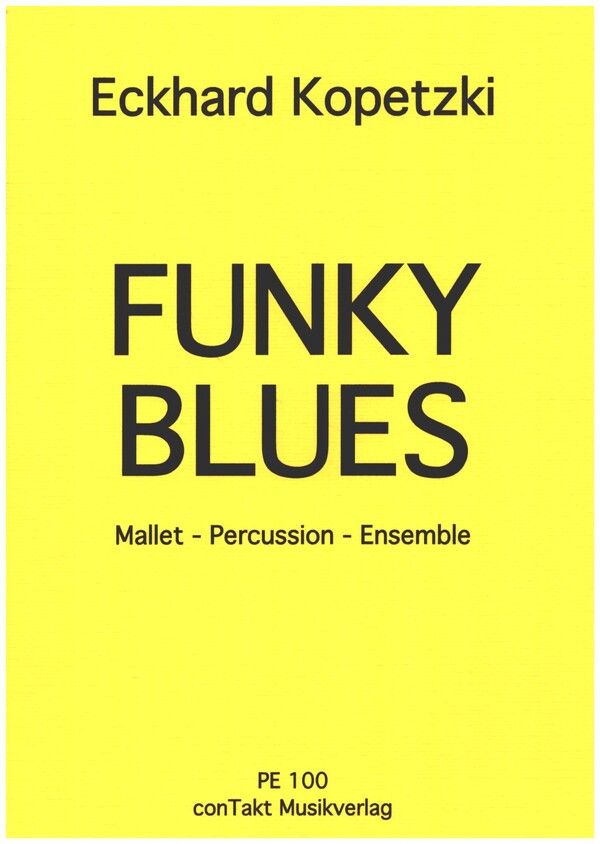 Funky Blues  für Mallet-Percussion-Ensemble (Vibraphon,Marimba,Drum Set , Perc)  Partitur und Stimmen