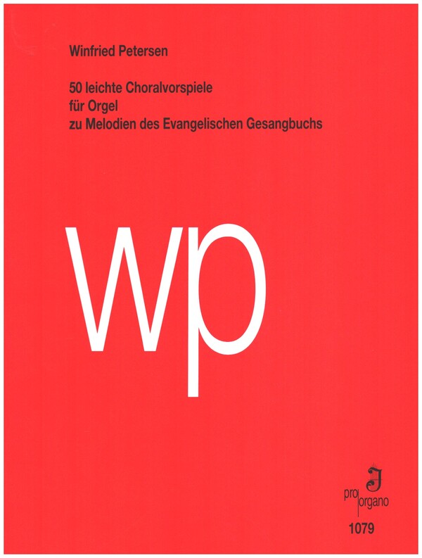 50 leichte Choralvorspiele zu Melodien des ev. Gesangbuchs&nbsp;&nbsp;für Orgel&nbsp;&nbsp;