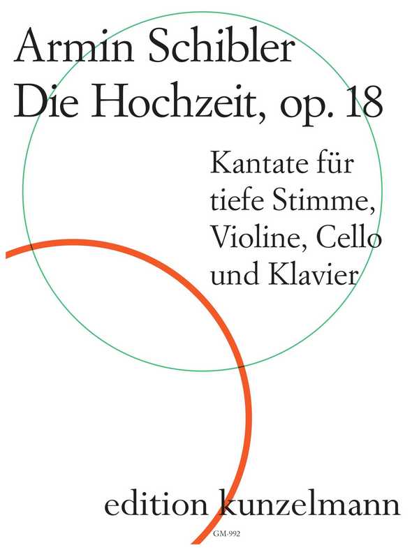GM992  Die Hochzeit&nbsp;&nbsp;für Alt solo, Violine, Violoncello und Klavier&nbsp;&nbsp;Klavierpartitur und Stimmen