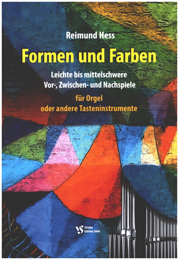 Formen und Farben&nbsp;&nbsp;für Orgel oder andere Tasteninstrumente&nbsp;&nbsp;