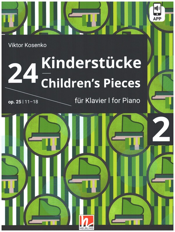 24 Kinderstücke op.25 Band 2 (Nr.11-18) (+APP)  für Klavier  