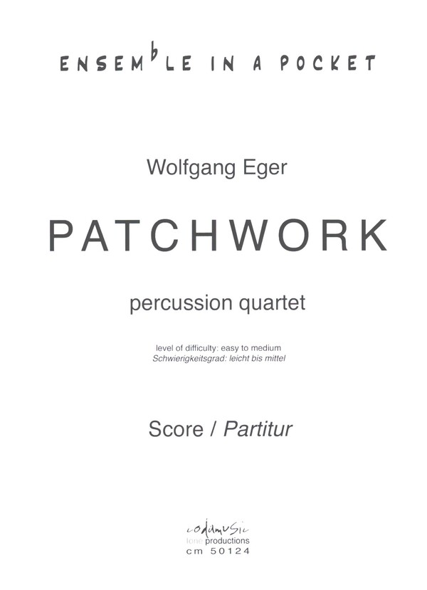 Patchwork Set  für Percussion Quartett  Partitur und Stimmen