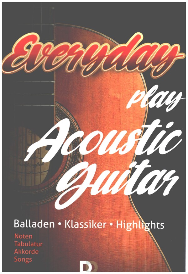 Everyday play Acoustic Guitar  mit Noten, Tabulatur, Akkorden, Texten  Songbook