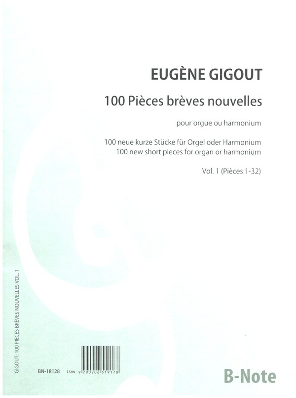 100 Pièces brèves nouvelles vol.1 (Pièces 1-32)  our orgue ou harmonium  