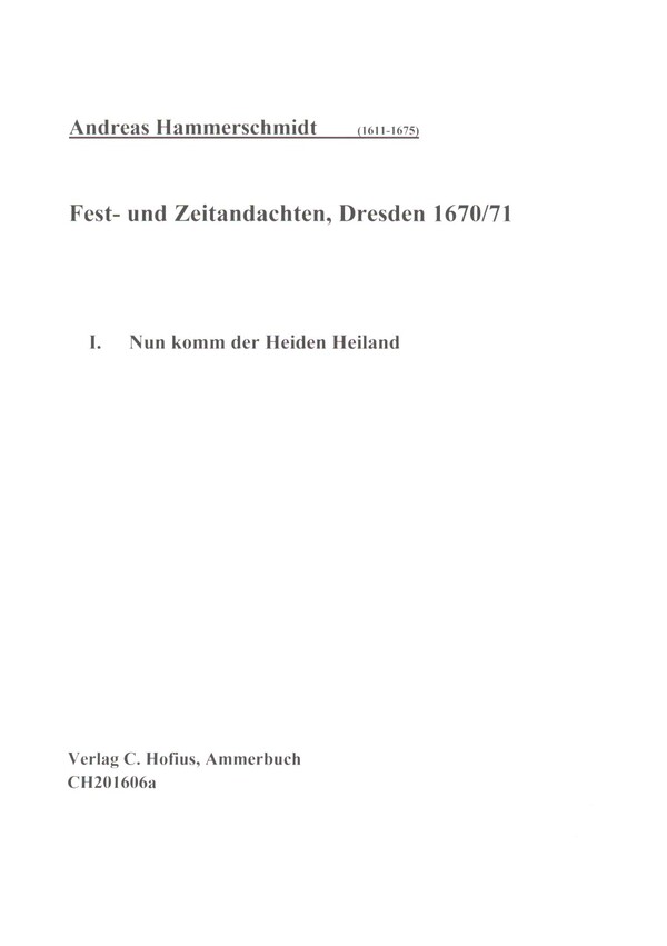 Nun komm der Heiden Heiland&nbsp;&nbsp;für 6 stg gem Chor und Bc&nbsp;&nbsp;Partitur