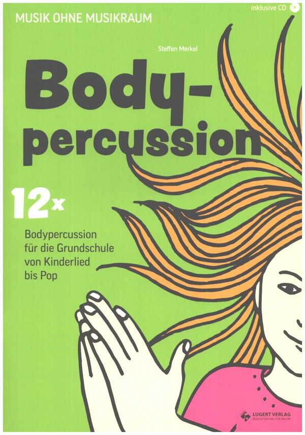 Bodypercussion (+CD+QR-Code)  für Grundschüler  
