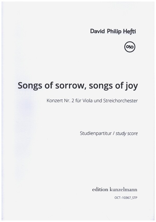 Songs of Sorrow, Songs of Joy (Konzert Nr.2)  für Viola und Streichorchester  Studienpartitur