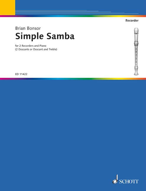 Simple samba&nbsp;&nbsp;for 2 recorders (SS/SA) and piano&nbsp;&nbsp;