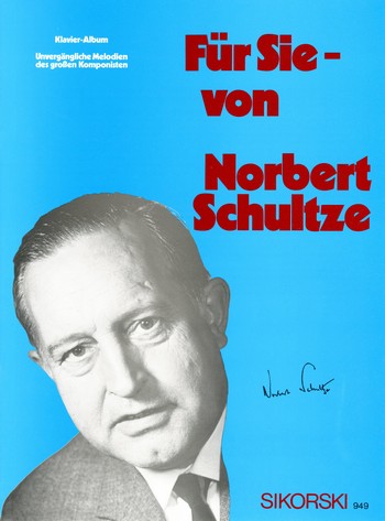 Für Sie von Norbert Schultze  Album für Gesang und Klavier  