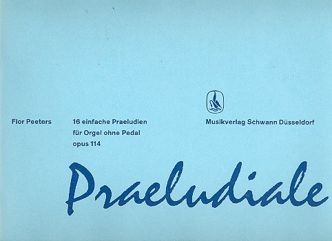 Präludiale op.114&nbsp;&nbsp;für Orgel&nbsp;&nbsp;