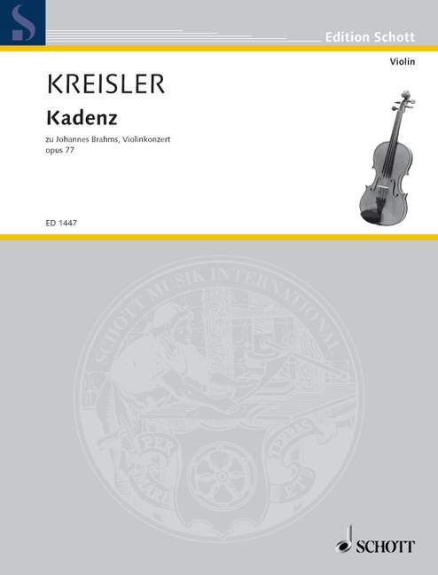Kadenz zum Konzert D-Dur op.77&nbsp;&nbsp;für Violine und Orchester&nbsp;&nbsp;Kreisler, Fritz, bearb.