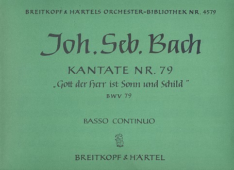 Gott der Herr ist Sonn und Schild&nbsp;&nbsp;Kantate Nr.79 BWV79&nbsp;&nbsp;Orgel
