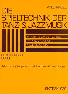 Die Spieltechnik der Tanz- und Jazzmusik  für E-Orgel  