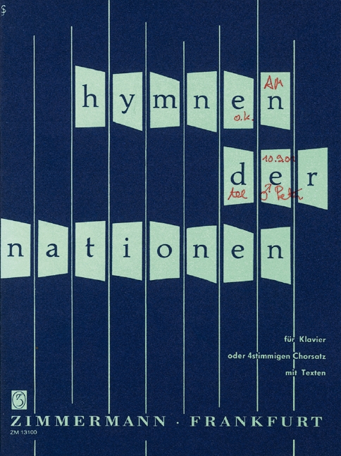 Hymnen der Nationen&nbsp;&nbsp;für Klavier oder 4stimmigen Chorsatz&nbsp;&nbsp;