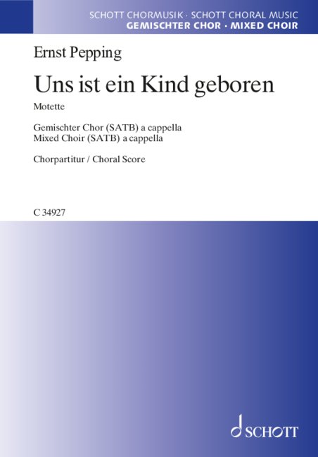 Uns ist ein Kind geboren  für gemischten Chor (SATB)  Chorpartitur