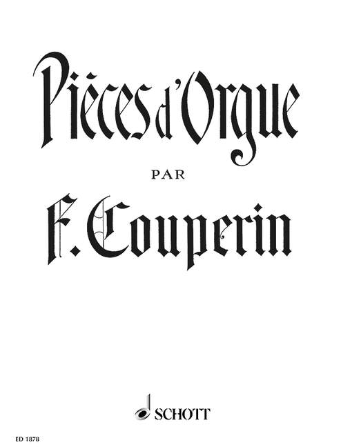 Pièces d'Orgue  für Orgel  