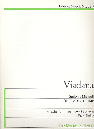 Sinfonie Musicali Band 1 &nbsp;&nbsp;zu 8 Stimmen in 2 Chören op.18 &nbsp;&nbsp;Partitur und Spielpartitur