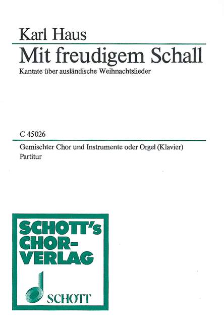 Mit freudigem Schall  für gem Chor und Instrumente oder Orgel  Partitur (dt)