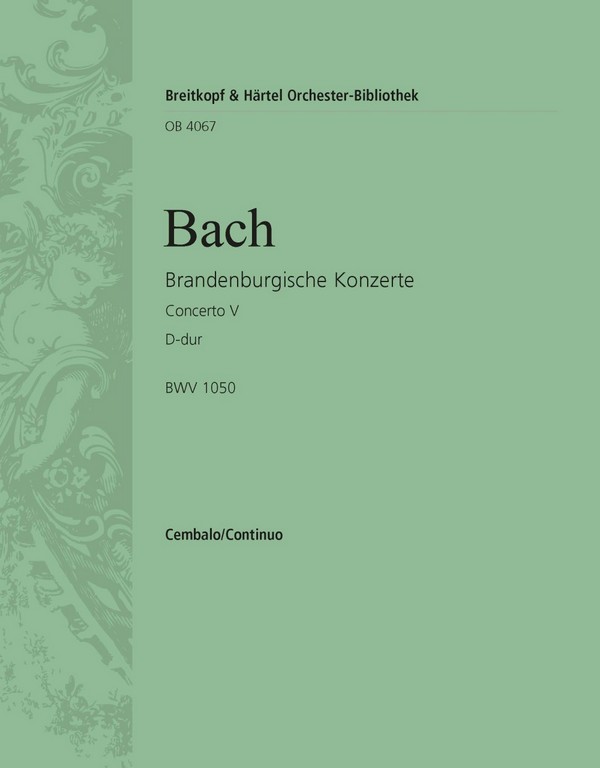 Brandenburgisches Konzert D-Dur Nr.5 BWV1050&nbsp;&nbsp;für Orchester&nbsp;&nbsp;Cembalo Concertato