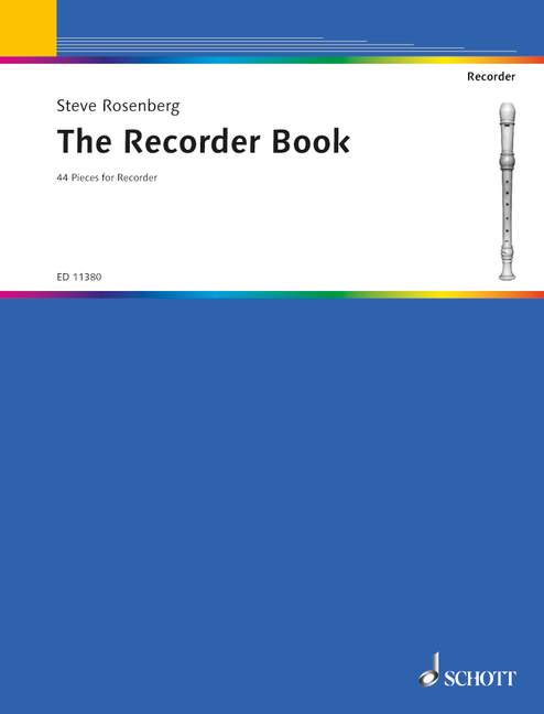 The Recorder Book 44 pieces&nbsp;&nbsp;for recorder ensemble&nbsp;&nbsp;score