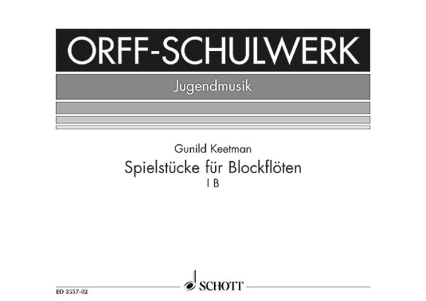 Spielstücke für Blockflöten Heft 1b&nbsp;&nbsp;für 1-5 Blockflöten (S/SS/SA/SAT/SSA/SSS/SSAT/SSSAT)&nbsp;&nbsp;Spielpartitur