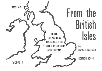 From the British Isles 8 Folk Songs&nbsp;&nbsp;for alto recorder and guitar&nbsp;&nbsp;score