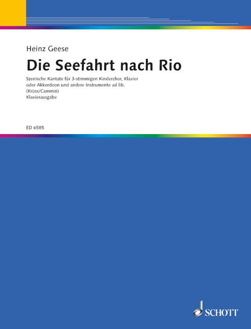 Die Seefahrt nach Rio&nbsp;&nbsp;für Sprecher, Kinderchor und Instrumente&nbsp;&nbsp;Partitur (=Klavier)