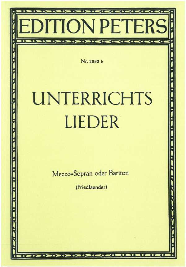 Unterrichtslieder - 60 berühmte Lieder&nbsp;&nbsp;für mittlere Singstimme und Klavier&nbsp;&nbsp;