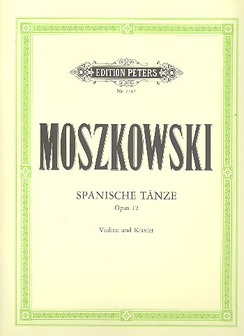 Spanische Tänze op.12  für Violine und Klavier  