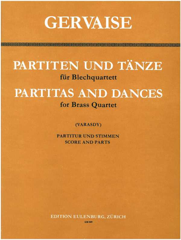 Partiten und Tänze&nbsp;&nbsp;für Blechbläserquartett&nbsp;&nbsp;Partitur und Stimmen