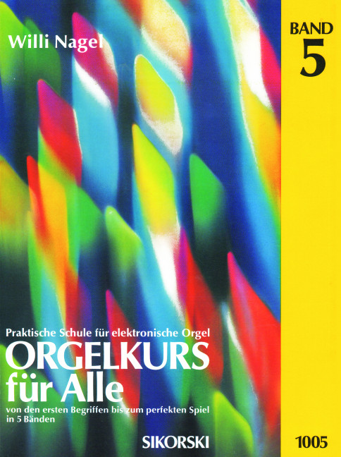 Orgelkurs für alle Band 5  für E-Orgel  