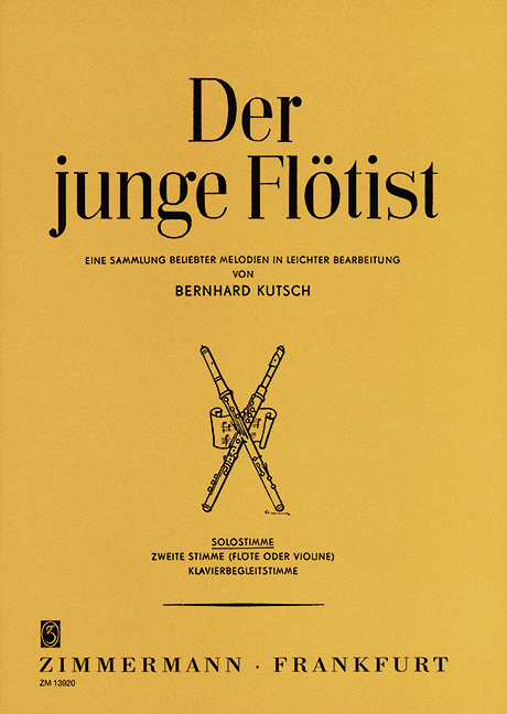 Der junge Flötist - Eine Sammlung beliebter Melodien&nbsp;&nbsp;für Flöte&nbsp;&nbsp;Solostimme