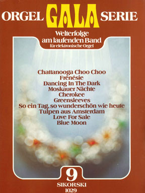 Orgel Gala Serie 9&nbsp;&nbsp;&nbsp;&nbsp;