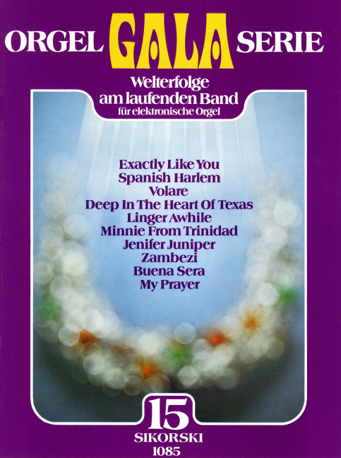 Orgel Gala Serie Band 15&nbsp;&nbsp;&nbsp;&nbsp;