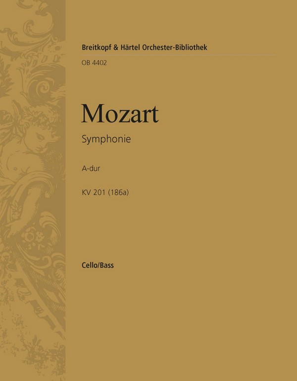 Sinfonie A-Dur Nr.29 KV201&nbsp;&nbsp;für Orchester&nbsp;&nbsp;Violoncello / Kontrabass