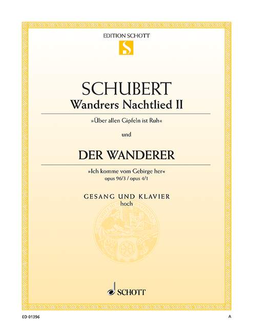 Wandrers Nachtlied II / Der Wanderer op. 96/3 / op. 4/1 D 224 / D 493&nbsp;&nbsp;für hohe Singstimme und Klavier&nbsp;&nbsp;
