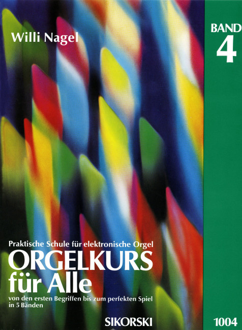 Orgelkurs für alle Band 4  für E-Orgel  