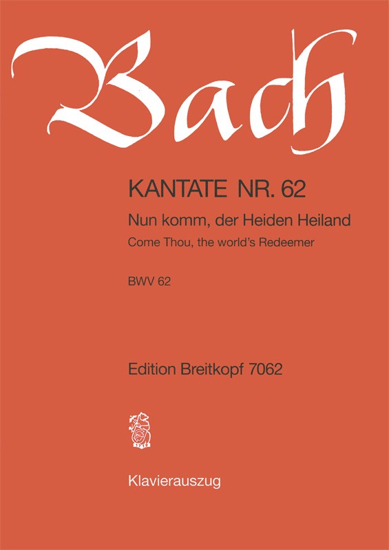 Nun komm der Heiden Heiland&nbsp;&nbsp;Kantate Nr.62 BWV62&nbsp;&nbsp;Klavierauszug (dt/en)