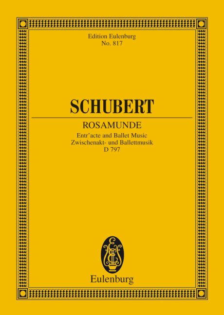 Rosamunde D797 - Entr'acte und Ballettmusik&nbsp;&nbsp;für Orchester&nbsp;&nbsp;Studienpartitur