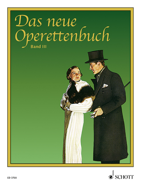 Das neue Operettenbuch Band 3&nbsp;&nbsp;für Gesang und Klavier&nbsp;&nbsp;